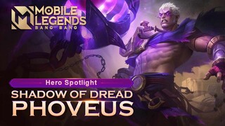 Hero Spotlight | Phoveus | Shadow of Dread | Mobile Legends: Bang Bang