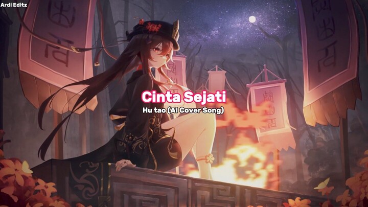 Cinta Sejati - Hu tao (AI Cover Song) Lirik Lagu