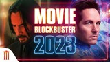 จัดหนัก จัดเต็ม ไม่เกรงใจใคร! Movie Blockbuster 2023