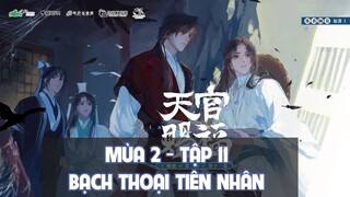 [Vietsub] Tập 11: Bạch Thoại Tiên Nhân | Kịch truyền thanh Thiên Quan Tứ Phúc mùa 2