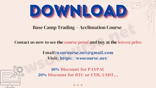 Base Camp Trading – Acclimation Course