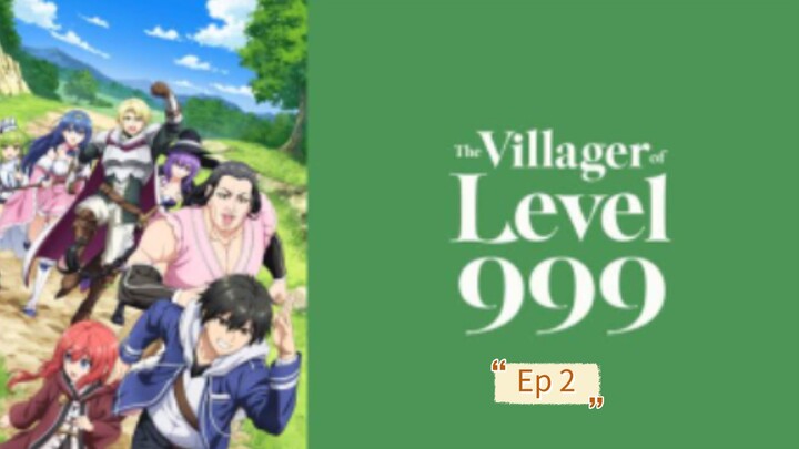 The villager of level 999 Ep 2 Eng sub hd