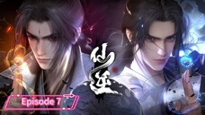 Eng Sub _ Renegade Immortal (Xian Ni) _ Episode 7