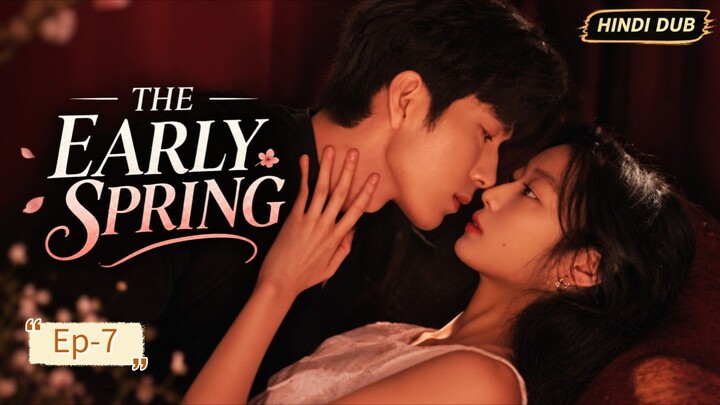 The_Early_Spring_[Hindi]_Ep-7