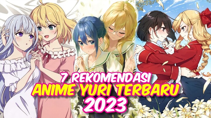 7 Rekomendasi Anime Yuri Terbaru 2023