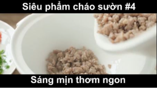 Siêu phẩm cháo sườn sáng mịn thơm ngon phần 4