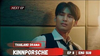 KinnPorsche Episode 8 Preview English Sub รักโคตรร้ายสุดท้ายโคตรรัก Rak Khot Rai Sut Thai Khot Rak