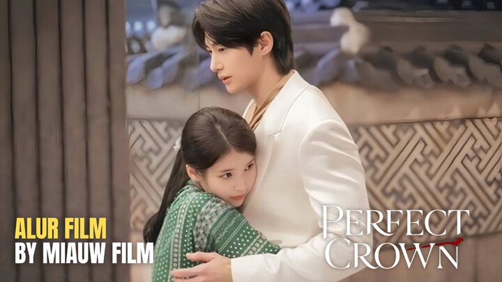🎬 Perfect Crown (2026) Episode 4 Sub Indonesia - Insiden yang tak direncanakan