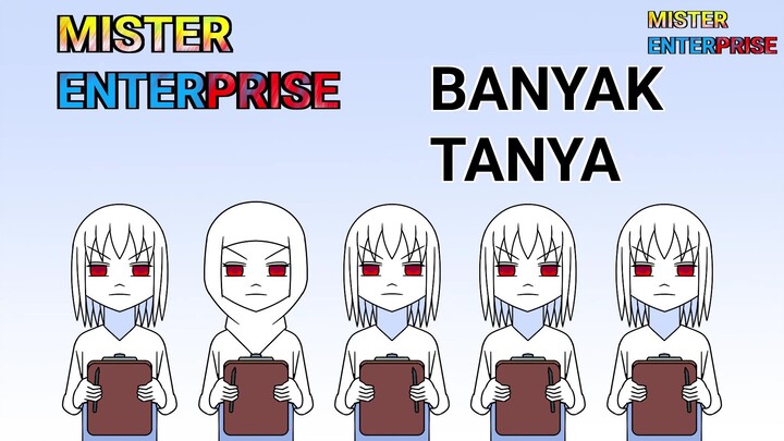 Mister Enterprise Banyak Tanya