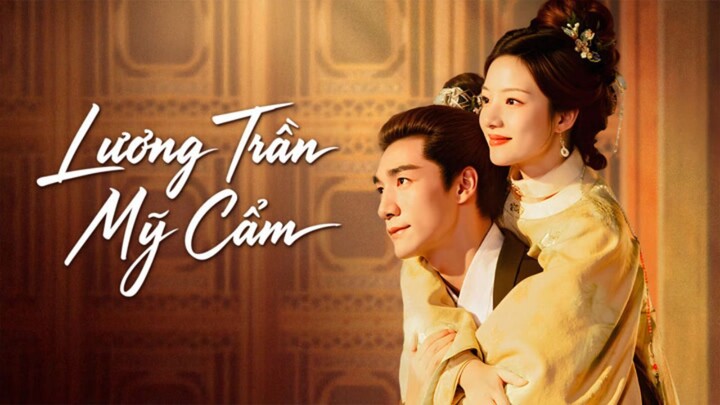 [Thuyết Minh] 𝔏ư𝓸ŋg Trầŋ 𝔐ỹ Cẩ𝔐 - Tập 1