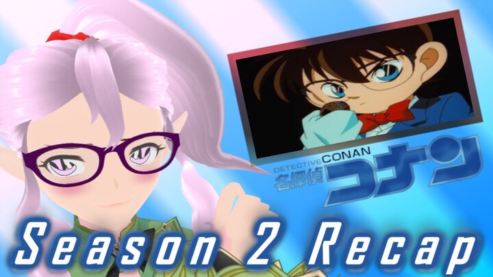 Detective Conan Season 2 | My Cringe Recap