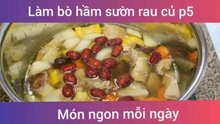 Làm bò hầm sườn rau củ p5