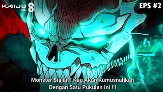 Kaijuu No 8 Episode 2 - Pukulan Penghancur Kafka Hibino Mode Kaijuu🔥