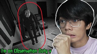 I'm On Observation Duty 4 | Nakakatakot Kapag Tumagal