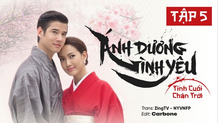 [VIETSUB] ÁNH DƯƠNG TÌNH YÊU - TẬP 5