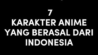 Di anime ada ahli pencak silat..?! 😱😱 || 7 KARAKTER ANIME YANG BERASAL DARI INDONESIA