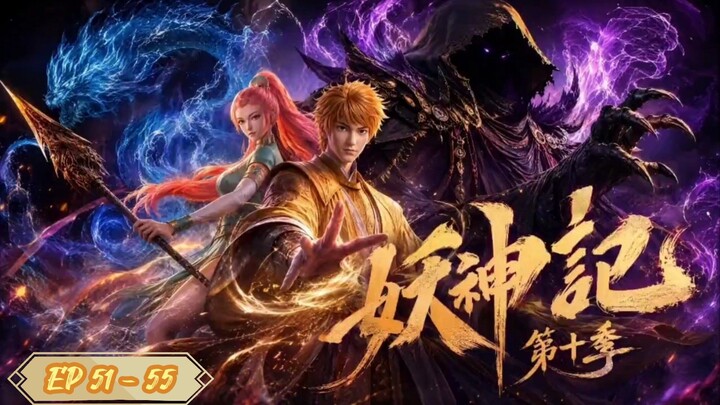 Tales of Demon and Gods S10 Episode 51 - 55 Sub Indo