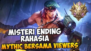 KATANYA ADA ENDING RAHASIA KALAU MYTHIC BERSAMA VIEWERS! Mobile Legends