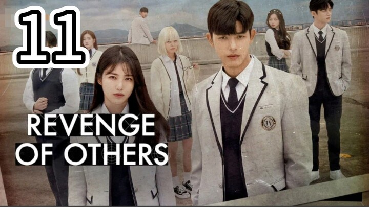 🇰🇷 REVENGE OF OTHERS (Eng Sub) Episode 11