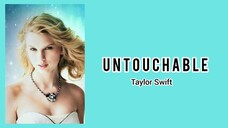 Taylor Swift - Untouchable [Taylor's Version] [Lyrics]