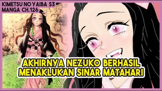 KNY S3 (ch.126) | Akhirnya Nezuko Berhasil BERJALAN DIPAGI HARI dengan Selamat!!!