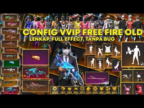 DATA CONFIG VVIP FREE FIRE FULL❗SETELAH UPDATE❗TERBARU V76 KEREN | BUNDLE + SENJATA OLD | PART 76