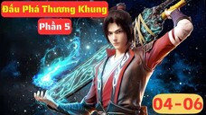 【4K】 Đấu Phá Thương Khung Phần 5 - Tập 04-05-06