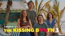 The Kissing Booth 3 (2021) Tagalog Dubbed  ROMANCE/COMEDY