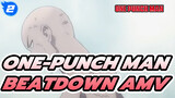 [One-Punch Man] The True Meaning of Beatdown (Ultimate Version)_2