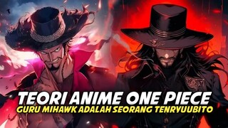 Teori One Piece: Guru Mihawk adalah Seorang Tenryuubito...