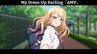 My Dress-Up Darling「AMV」Hay Nhất
