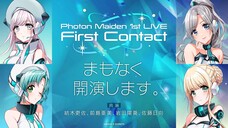 【NIGHT PERFORMANCE】Photon Maiden 1st LIVE First Contact