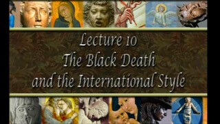 10. The Black Death and the International Style