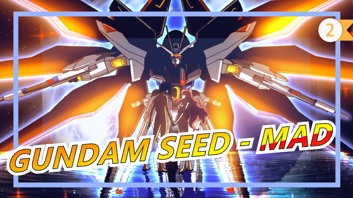 [GUNDAM] Kita Menantikan Hari Esok, Tapi Tidak Membutuhkan Dunia Yang Sama | SEED - MAD_2