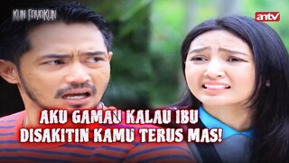 Ibu Sakit Gara-gara Kamu Mas Satrio! | KunFayakun ANTV Eps 111 (1/7)