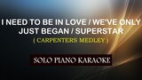 I NEED TO BE IN LOVE / WE'VE ONLY JUST BEGAN / SUPERSTAR ( CARPENTERS MEDLEY ) COVER_CY