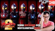 MENGUAK MISTERI ULTRAMAN YANG SEBENARNYA! 👷🏻‍♂️🏢 | Ultraman Fighting Evolution 2