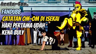 [FANDUB] Baru juga Login udah kena semprot l Catatan Om-om Di isekai.