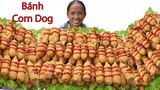Bà Tân Vlog - Làm Đĩa Bánh Corn Dog (Hot Dog) Siêu To Khổng Lồ