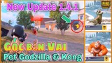 PUBG Mobile 1.4.1 - Chức Năng Mới Góc Bắn Vai | Thú Cưng Mới Godzilla vs Kong Tí Hon | HANGAR Map.