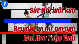 Sát thủ lưỡi kéo
Review bộ kit garage
Mai Hoa Thập Tam_1