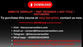 Annette Verpillot - Foot Mechanics & Gait Cycle - Posturepro