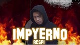 Respi - Impyerno (Official Music Video Prod.  by jey-b 2021)