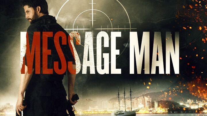 Lời Nhắn Của Sát Thủ - Message Man (2018)