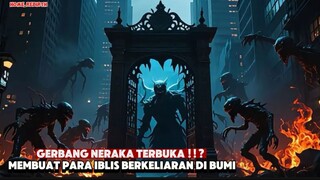 GERBANG NERAKA TERBUKA DI DUNIA | HOME REBIRTH