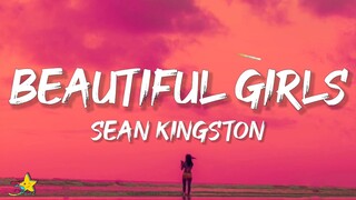 Sean Kingston - Beautiful Girls (Lyrics) | Youre way too beautiful girl