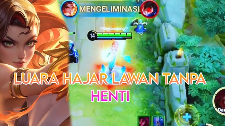 LUARA HAJAR LAWAN TANPA HENTI