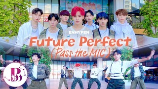 [KPOP IN PUBLIC] ENHYPEN (엔하이픈) 'Future Perfect (Pass the MIC)' Dance Cover By B-Wild From Vietnam