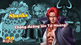 Chặng đường lên Tứ Hoàng của Shanks Tóc Đỏ!