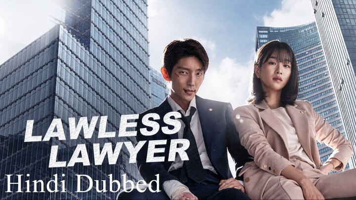 Lawless Lawyer S01 E01 Hindi Dubbed
